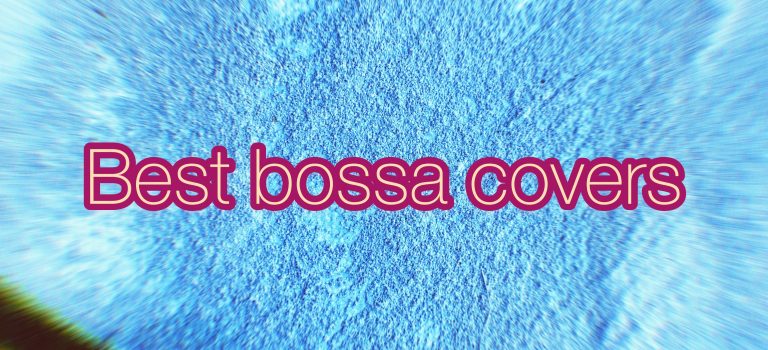 Best Bossa Covers Playlistt